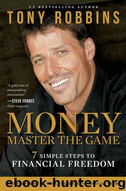 MONEY Master the Game: 7 Simple Steps to Financial Freedom by Tony Robbins (Anthony Robbins)