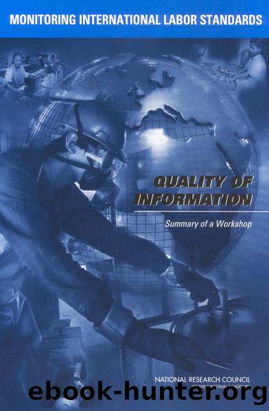 MONITORING INTERNATIONAL LABOR STANDARDS: QUALITY OF INFORMATION by National Research Council of the National Academies