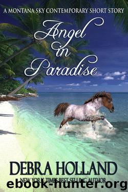 MONTANA SKY 07.5: Angel In Paradise by Debra Holland