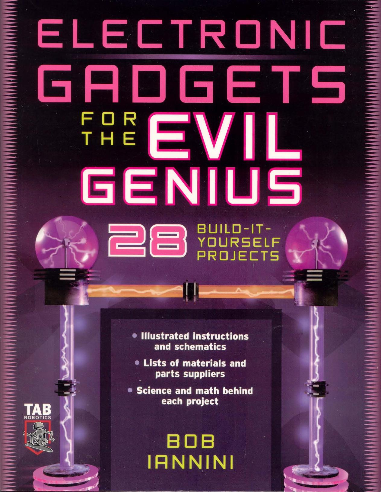 MORE Electronic Gadgets for the Evil Genius: 40 NEW Build-It-Yourself Projects by Robert Iannini