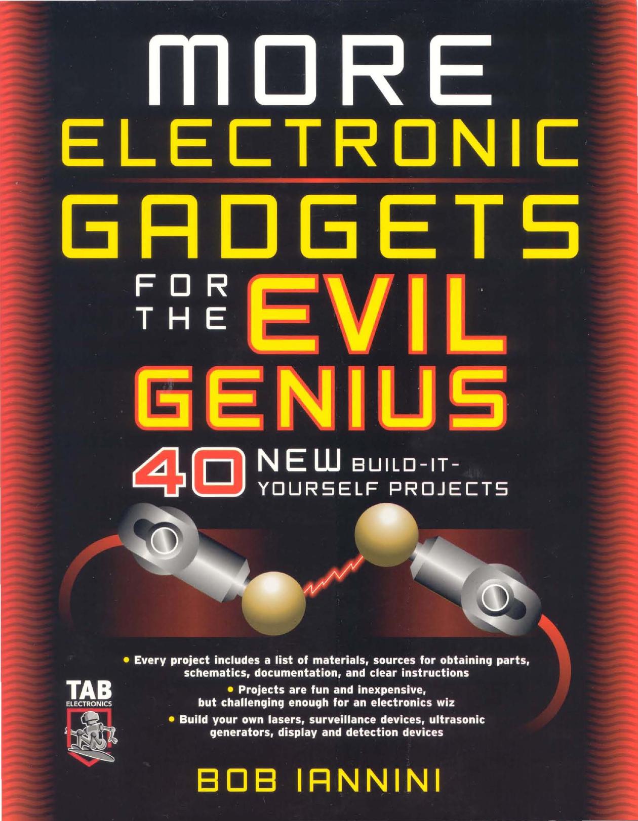 MORE Electronic Gadgets for the Evil Genius: 40 NEW Build-it-Yourself Projects by Robert Iannini