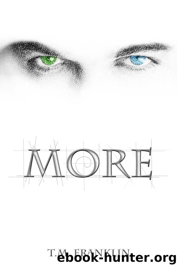 MORE by Franklin T. M