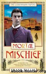 MORTAL MISCHIEF (aka A Death in Vienna) by Frank Tallis