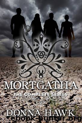 MORTGATHA: The Complete Series by Donna Hawk