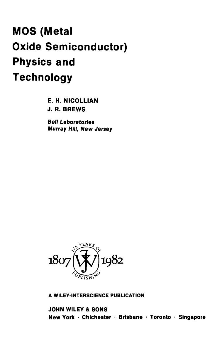 MOS (Metal-Oxide-Semiconductor) Physics and Technology by E.H.Nicollian J.R.Brews