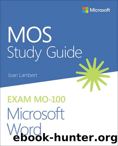 MOS Study Guide for Microsoft Word Exam MO-100 by Joan Lambert