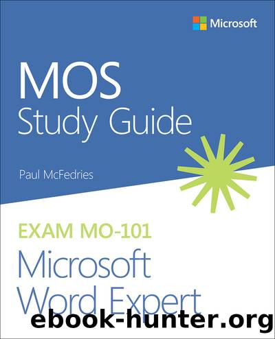 MOS Study Guide for Microsoft Word Expert Exam MO-101 by Paul McFedries