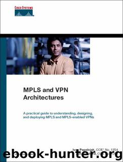 MPLS and VPN Architectures by Pepelnjak Ivan