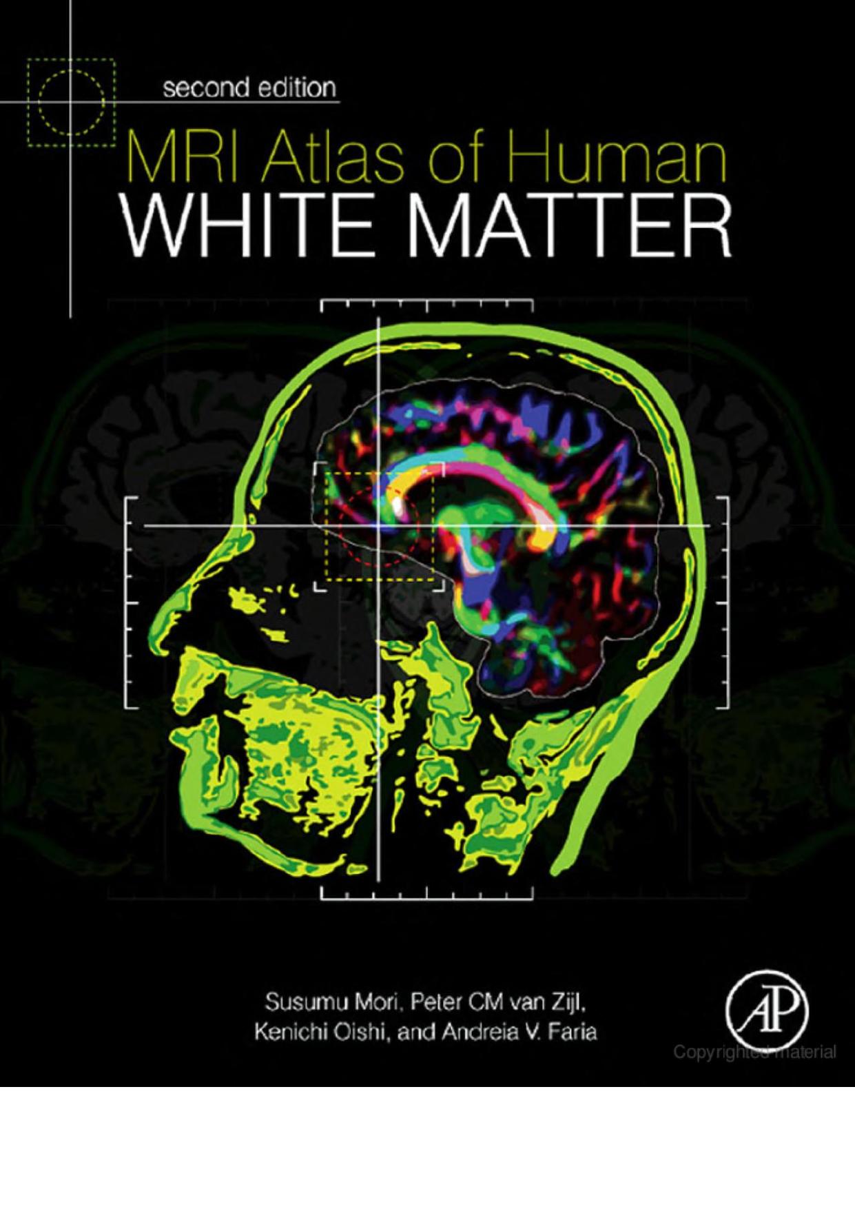 MRI Atlas of Human White Matter by Kenichi Oishi Andreia V. Faria Peter C M van Zijl Susumu Mori