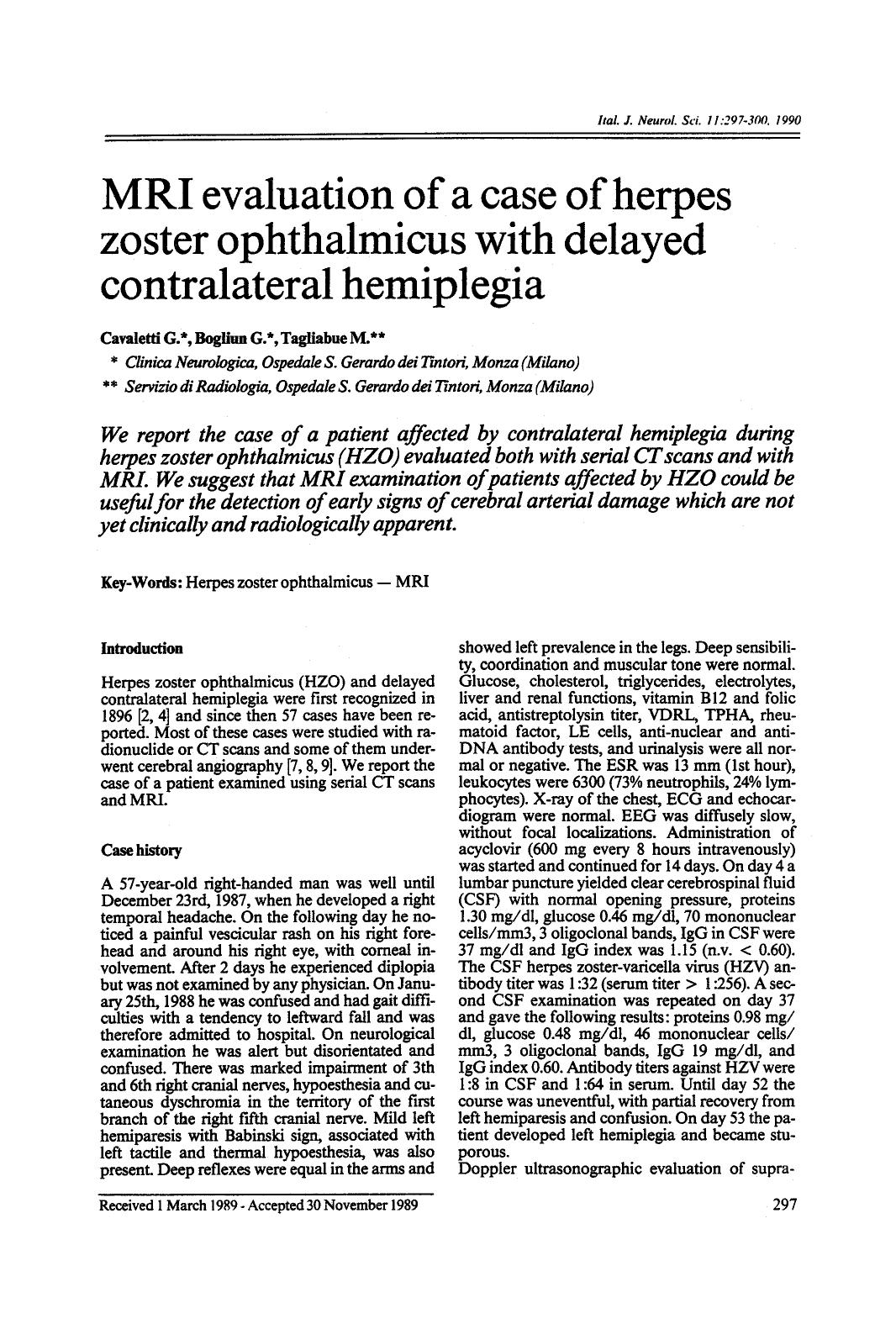 MRI evaluation of a case of herpes zoster ophthalmicus with delayed contralateral hemiplegia by Unknown