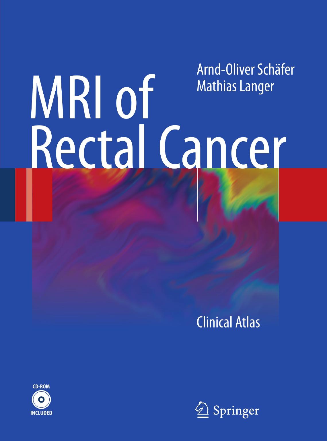 MRI of Rectal Cancer: Clinical Atlas by Unknow
