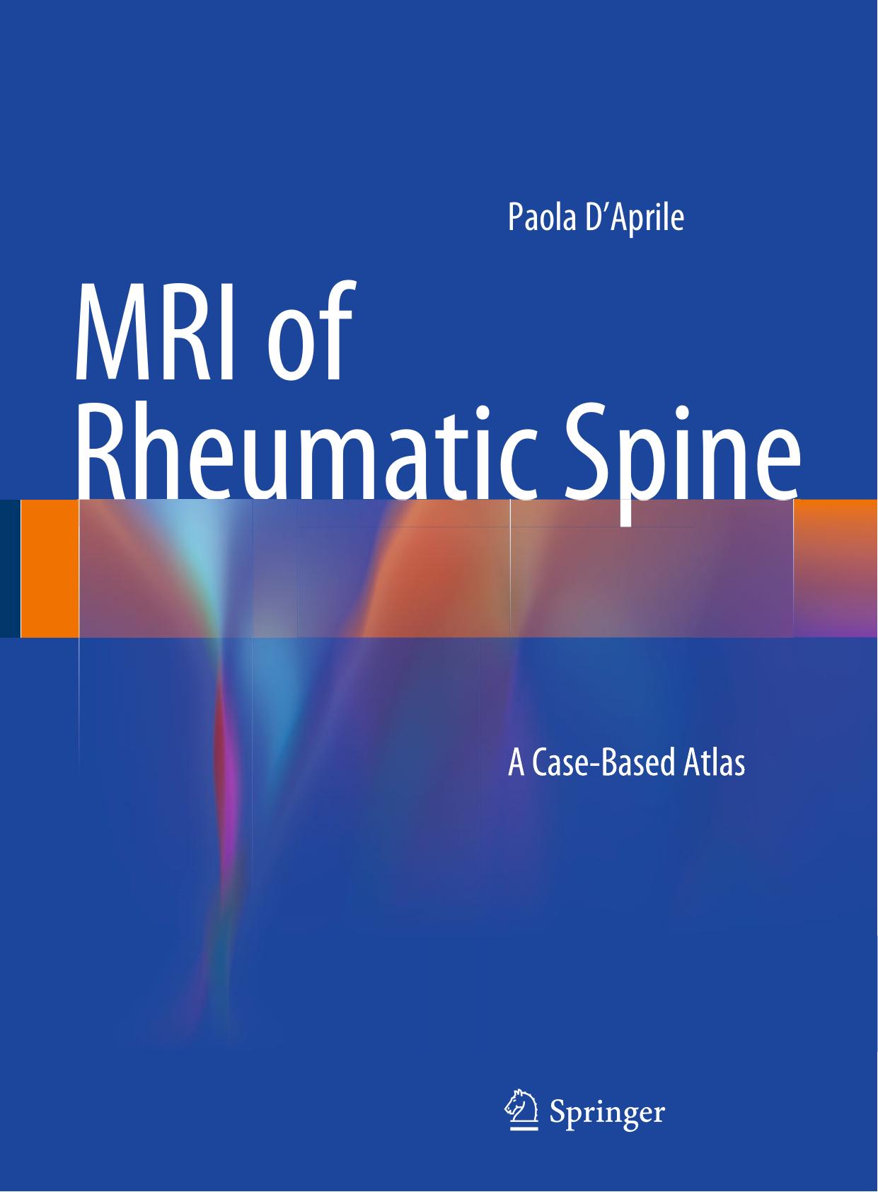 MRI of Rheumatic Spine: A Case-Based Atlas by Unknow