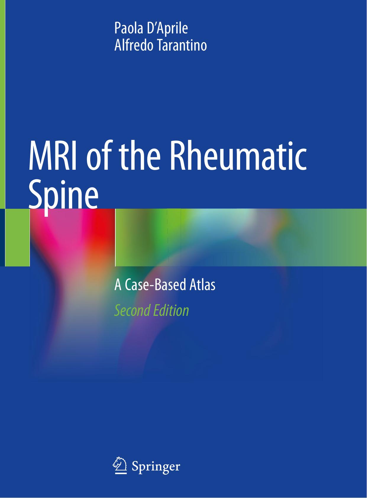 MRI of the Rheumatic Spine: A Case-Based Atlas by Paola D'Aprile Alfredo Tarantino