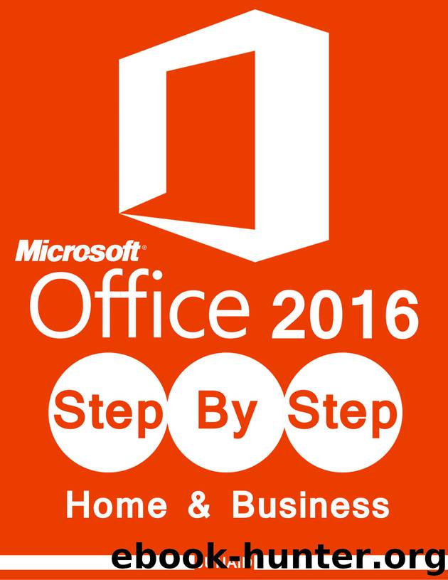 MS Office 2016 Step-by-Step: Home & Business by Junaid Ali