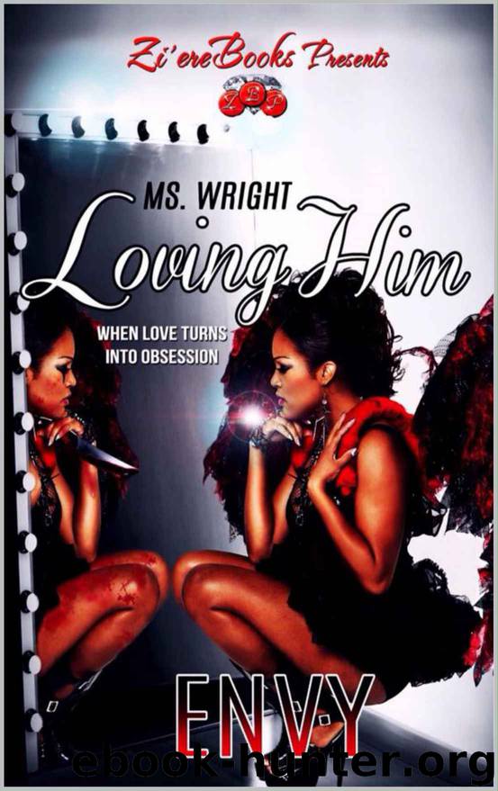 MS. WRIGHT: LOVING HIM by ENVY
