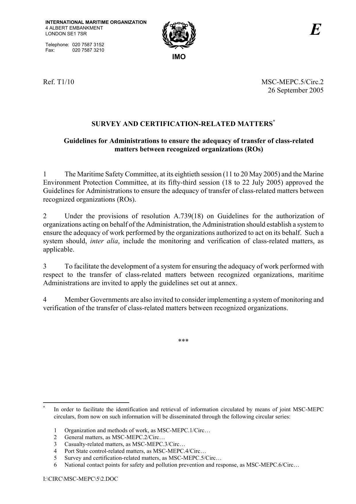 MSC-MEPC.5Circ.2 - Survey and Certification - Related Matters* Guidelines for Administrations to ensure the Adequacy of Transfer of Class-Related Matters between Recognized Organizations (ROs) by Unknown