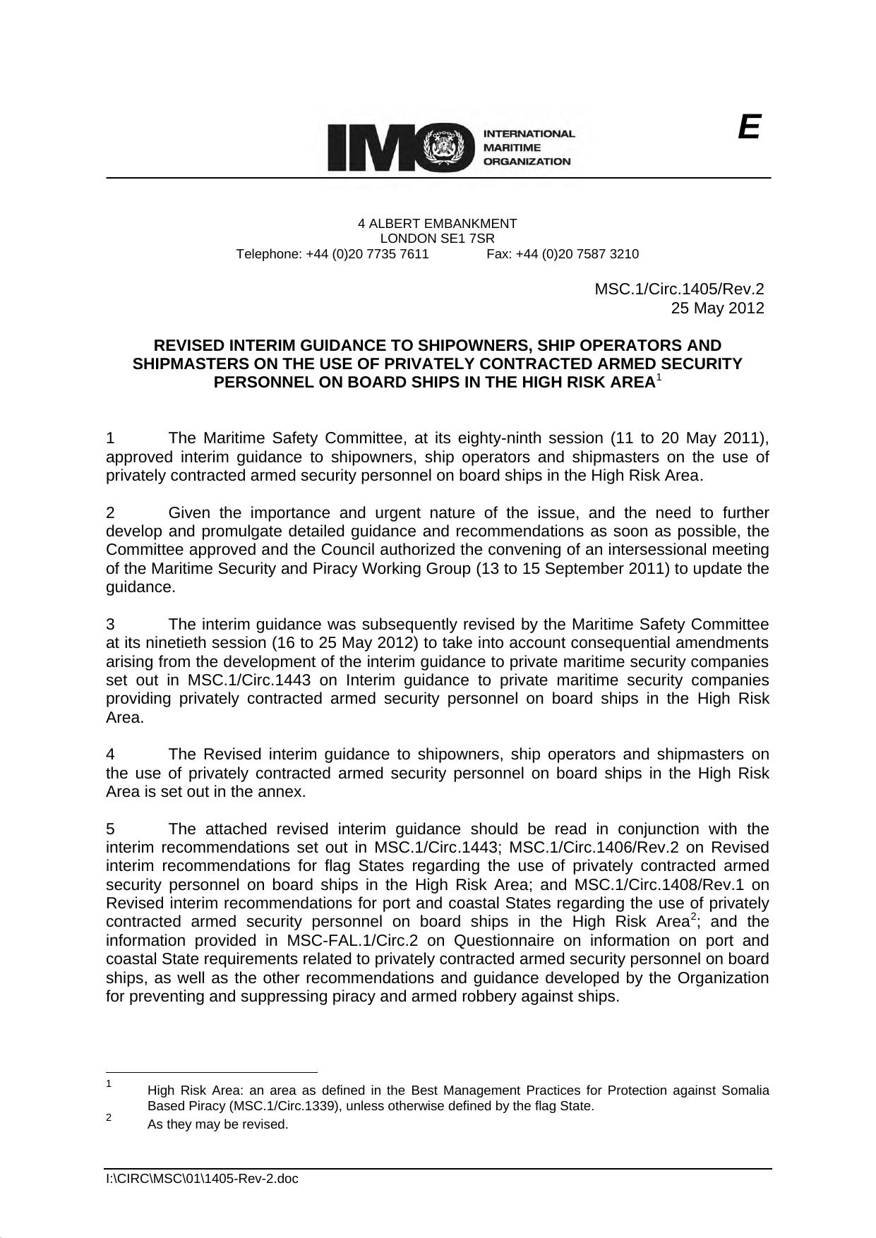 MSC.1Circ.1405Rev.2 - Revised Interim Guidance to Shipowners, Ship Operators, and Shipmasters on the Use of Privately Contracted Armed Security Personnel on board Ships in the High Risk Area by Redistributed by Regs4ships Ltd