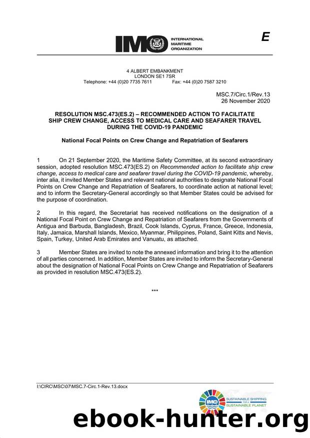MSC.7Circ.1Rev.13 - Resolution MSC.473(ES.2) - Recommended Action to Facilitate Crew Change, Access to Medical Care and Seafarer Travel during the COVID-19 Pandemic: National Focal by Redistributed by Regs4ships Ltd