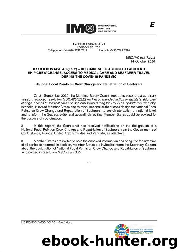MSC.7Circ.1Rev.3 - Resolution MSC.473(ES.2) - Recommended Action to Facilitate Crew Change, Access to Medical Care and Seafarer Travel during the COVID-19 Pandemic: National Focal  by Redistributed by Regs4ships Ltd