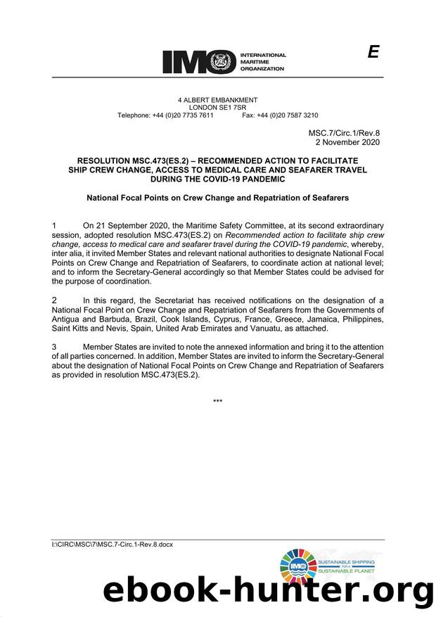 MSC.7Circ.1Rev.8 - Resolution MSC.473(ES.2) - Recommended Action to Facilitate Crew Change, Access to Medical Care and Seafarer Travel during the COVID-19 Pandemic: National Focal  by Redistributed by Regs4ships Ltd