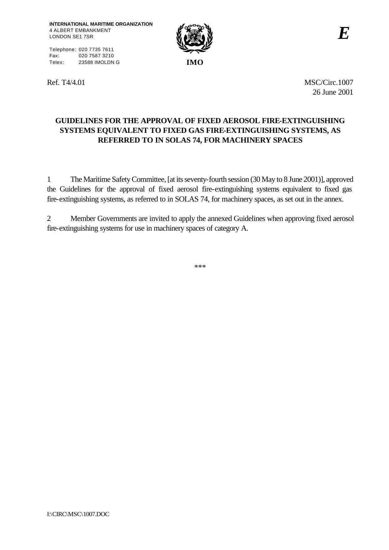 MSCCirc.1007 - Guidelines for the Approval of Fixed Aerosol Fire-Extinguishing Systems Equivalent to Fixed Gas Fire-Extinguishing Systems, as referred to in SOLAS 74, for Machinery Spaces by Unknown