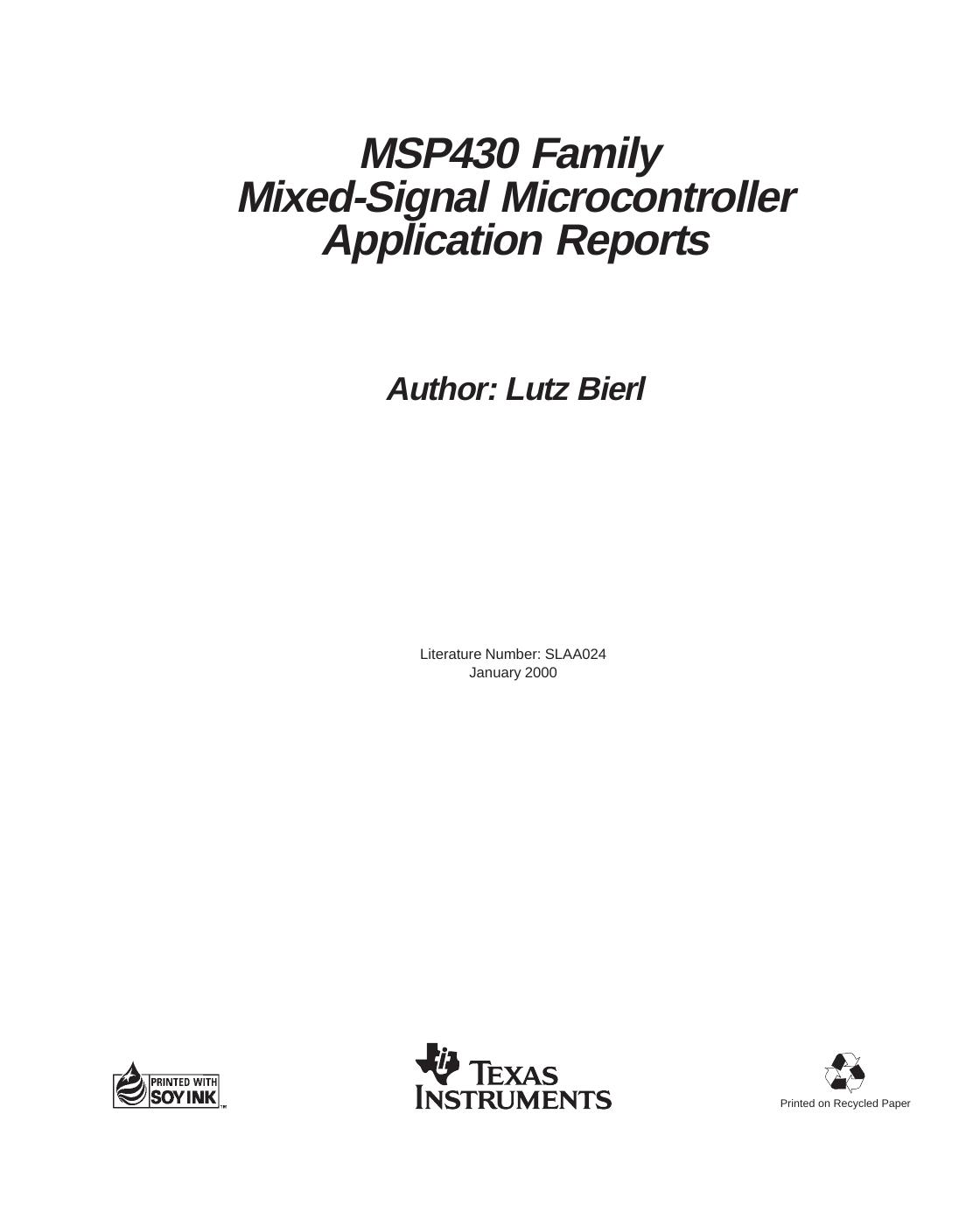 MSP430 Family Mixed-Signal Microcontroller Application Reports by Bierl Lutz