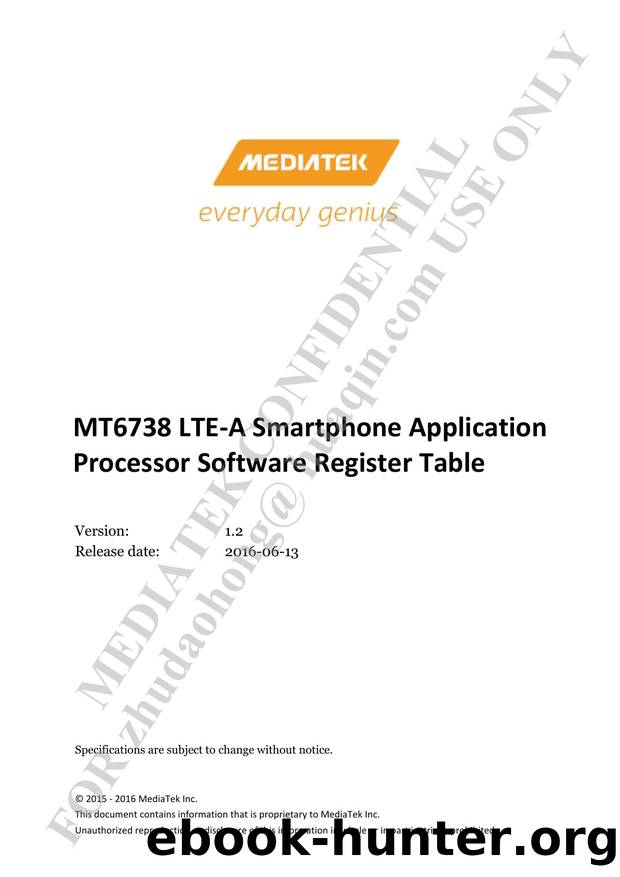 MT6738 LTE-A Smartphone Application Processor Software Register Table V1.2 by MTK03857