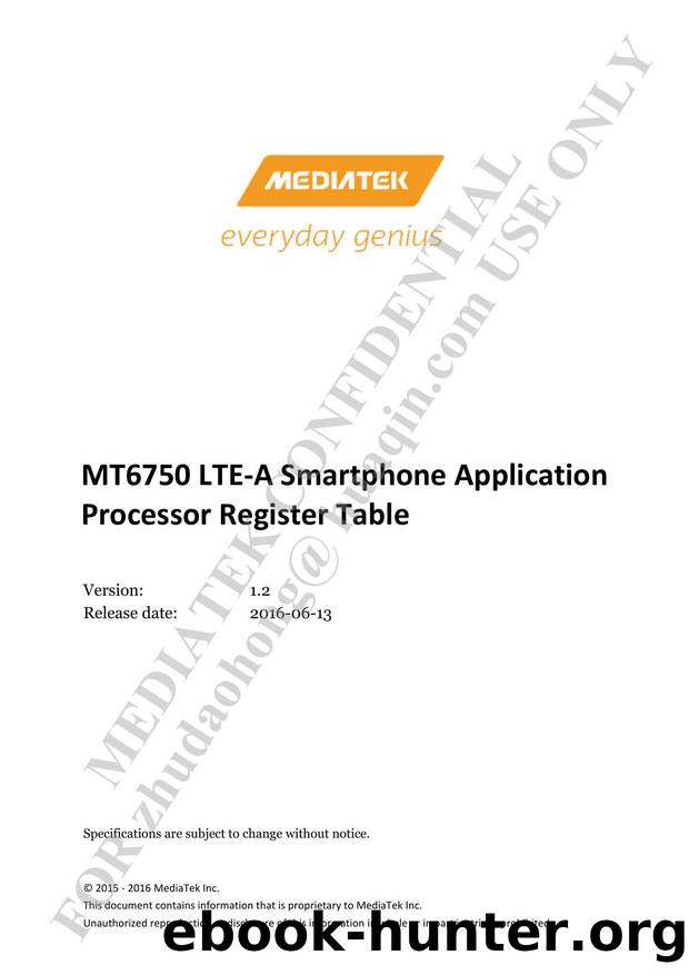 MT6750 LTE-A Smartphone Application Processor Software Register Table V1.2 by MTK03857
