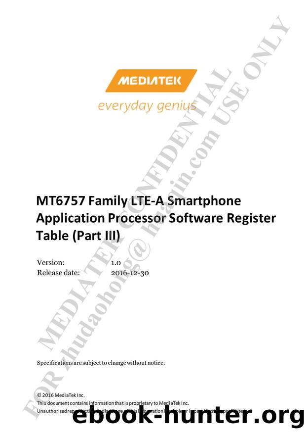 MT6757 Family LTE-A Smartphone Application Processor Software Register Table (Part III) V1.0 by Linda Chen (陳宗盈)