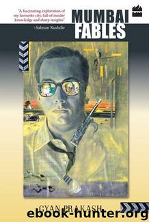 MUMBAI FABLES by Prakash Gyan