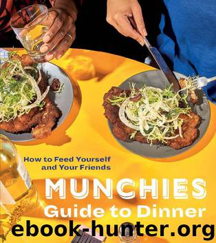 MUNCHIES Guide to DINNER by Editors of MUNCHIES