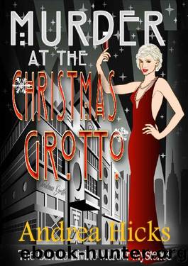 MURDER AT THE CHRISTMAS GROTTO: The Camille Divine Murder Mysteries (A Novella) A 1920s cozy mystery by Andrea Hicks