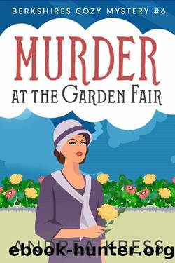 MURDER AT THE GARDEN FAIR: Historical Cozy Mystery (Berkshires Cozy Mystery Book 6) by Andrea Kress