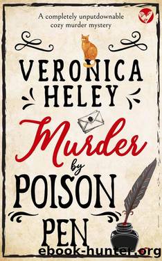 MURDER BY POISON PEN a completely unputdownable cozy murder mystery by VERONICA HELEY