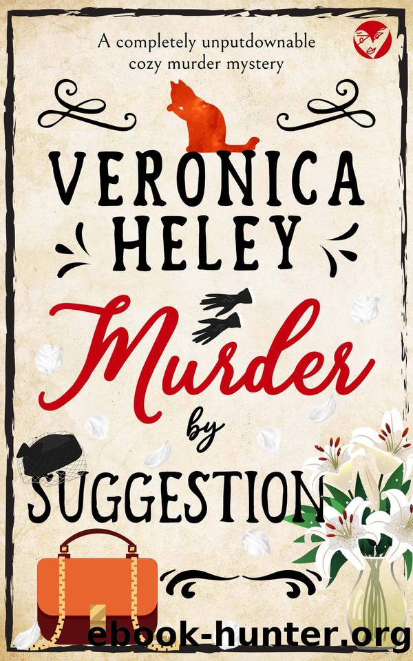 MURDER BY SUGGESTION a completely unputdownable cozy mystery by HELEY VERONICA