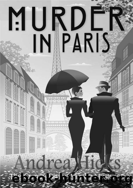 MURDER IN PARIS: The Camille Divine Murder Mysteries - a 1920s cozy mystery by Andrea HICKS