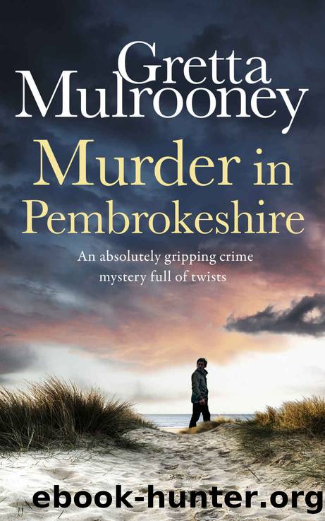 MURDER IN PEMBROKESHIRE an absolutely gripping crime mystery full of twists (Tyrone Swift Detective Book 8) by Gretta Mulrooney