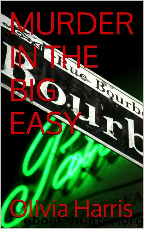 MURDER IN THE BIG EASY by Olivia Harris