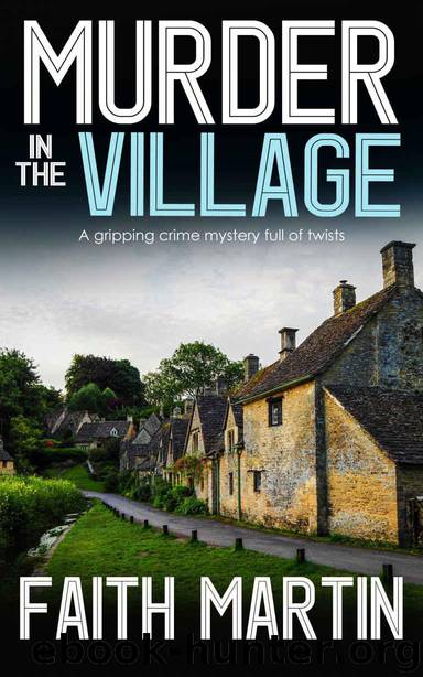 MURDER IN THE VILLAGE a gripping crime mystery full of twists by MARTIN FAITH