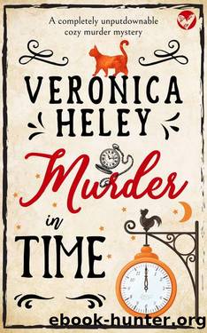 MURDER IN TIME a completely unputdownable cozy mystery by VERONICA HELEY
