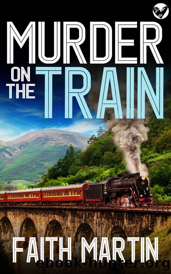 MURDER ON THE TRAIN a gripping crime mystery full of twists by FAITH MARTIN