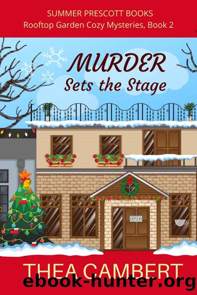 MURDER Sets the Stage (Rooftop Garden Cozy Mysteries Book 2) by Thea Cambert