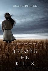 MW01 - Before he Kills by Blake Pierce
