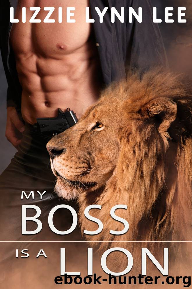 MY BOSS IS A LION by Lizzie Lynn Lee