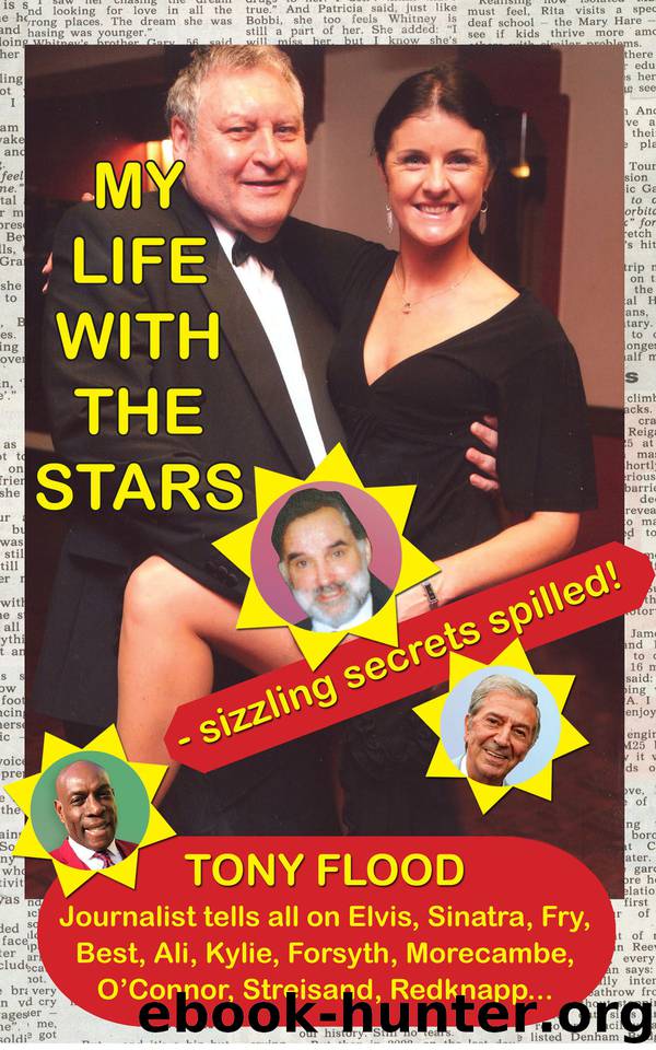 MY LIFE WITH THE STARS: Sizzling secrets spilled! by Flood Tony