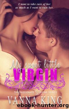 MY SWEET LITTLE VIRGIN by Vanna King