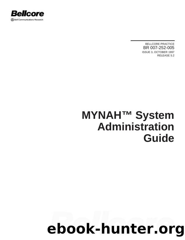 MYNAH System Administration Guide by Bellcore
