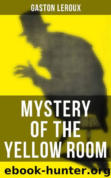 MYSTERY OF THE YELLOW ROOM by Gaston Leroux