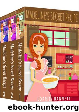 MYSTERY: COZY MYSTERY: WOMEN SLEUTHS: Madeline's Secret Recipe Series (Cozy Humor Kitchen Detective Mystery) (Suspense Sweet Cove Short Story Culinary Comedy) by Lorrie Bannett