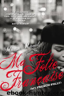 Ma Folie Française (My French Folly) by Marisa Raoul